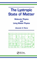 Lyotropic State of Matter