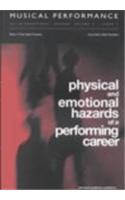 Physical and Emotional Hazards of a Performing Career