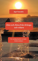 Axel och Alma från Arboga och vidare: En vanlig familj i en bok.