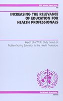 Increasing the relevance of education for health professionals