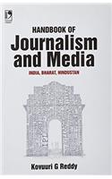 HANDBOOK OF JOURNALISM AND MEDIA: INDIA, BHARAT, HINDUSTAN....Reddy K G