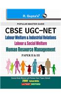 CBSE-UGC-NET/SET: Labour Welfare & Industrial Relations Labour & Social Welfare Human Resource Management (Paper II & III) Exam Guide