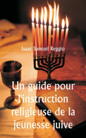 guide pour l'instruction religieuse de la jeunesse juive