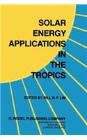 Solar Energy Applications in the Tropics