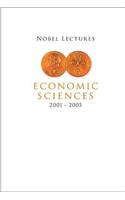Nobel Lectures In Economic Sciences (2001-2005)