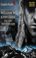 First Mountain Man [Dramatized Adaptation]