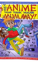 Anime That Took Your Mum Away