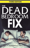 Dead Bedroom Fix - Third Edition