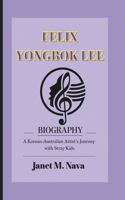 Felix Yongbok Lee Biography