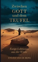 Zwischen Gott und dem Teufel