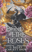 Bond of Fire and Roses