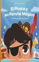 El Pirata Y Su Parche Màgico: The Pirate and His Magical Eye Patch