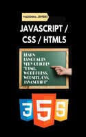 Javascript / CSS / HTML5: Learn Languages Very Quickly HTML, WordPress, Website, CSS, JavaScript