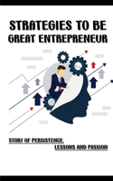 Strategies To Be Great Entrepreneur