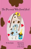 Princess Who Loved Mud