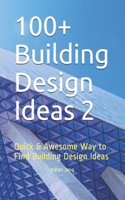 100+ Building Design Ideas 2: Quick & Awesome Way to Find Building Design Ideas