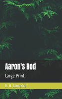 Aaron's Rod: Large Print