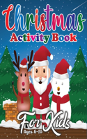 Christmas Activity Book for Kids Ages 6-10: Fun Toddlers Christmas Gift for Toddlers - 40 Pages to Color with Santa Claus, Reindeer (Vol 3)