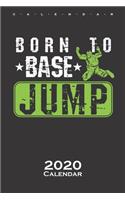 Born to Base Jump Calendar 2020