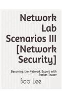 Network Lab Scenarios III [Network Security]