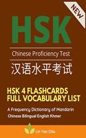 HSK 4 Flashcards Full Vocabulary List. A Frequency Dictionary of Mandarin Chinese Bilingual English Khmer: Practice test preparation book with pin yin and sentence examples. The ultimate standard course textbook characters for HSK Level 4 stories reader