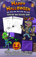 Happy Halloween Coloring and Activity Book For Kids