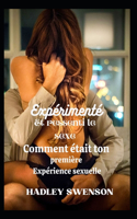 Sexe expérimenté et ressenti