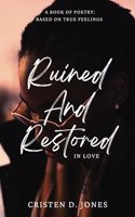 Ruined and Restored in Love