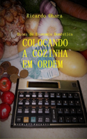 Colocando a Cozinha Em Ordem