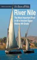 It's Been A While, River Nile