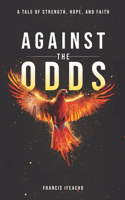 Against the Odds