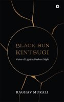 Black Sun Kintsugi: Veins of Light in Darkest Night