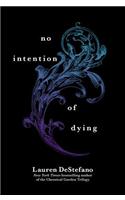 No Intention of Dying (Novella)