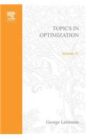 Topics in Optimization: (31 Mathematics in Science and Engineering)