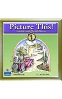 Picture This! 1: Learning English Through Pictures Audio CD