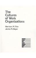 The The Cultures of Work Organizations Cultures of Work Organizations
