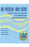 Late Paleocene–Early Eocene Biotic and Climatic Events in the Marine and Terrestrial Records