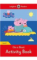 Peppa Pig: On a Boat Activity Book- Ladybird Readers Level 1