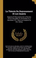 Théorie Du Rayonnement Et Les Quanta