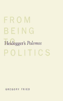 Heideggers Polemos: From Being to Politics