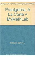 Prealgebra, A La Carte + MyMathLab