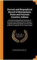 Portrait and Biographical Record of Montgomery, Parke and Fountain Counties, Indiana