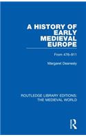 A History of Early Medieval Europe