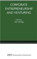 Corporate Entrepreneurship and Venturing