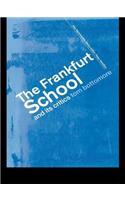 Frankfurt School and Its Critics