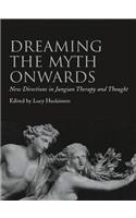 Dreaming the Myth Onwards