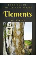 Elements (The Crystal Series) Book One