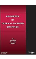 Progress in Thermal Barrier Coatings