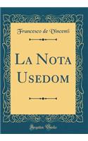 La Nota Usedom (Classic Reprint)