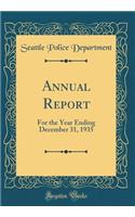 Annual Report: For the Year Ending December 31, 1935 (Classic Reprint)